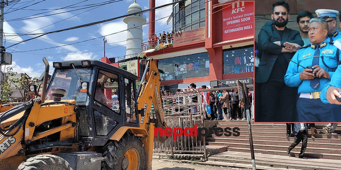 KMC demolishes illegal structures constructed in front of Kathmandu Mall (With photos and video)